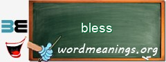 WordMeaning blackboard for bless